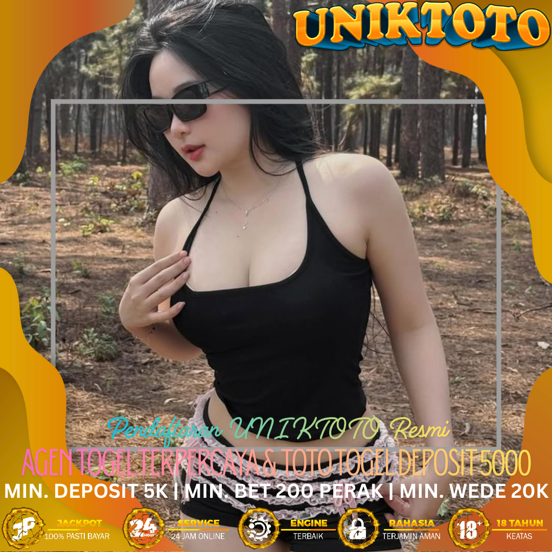 Pendaftaran UNIKTOTO Resmi | Agen Togel Terpercaya & Toto Togel Deposit 5000
